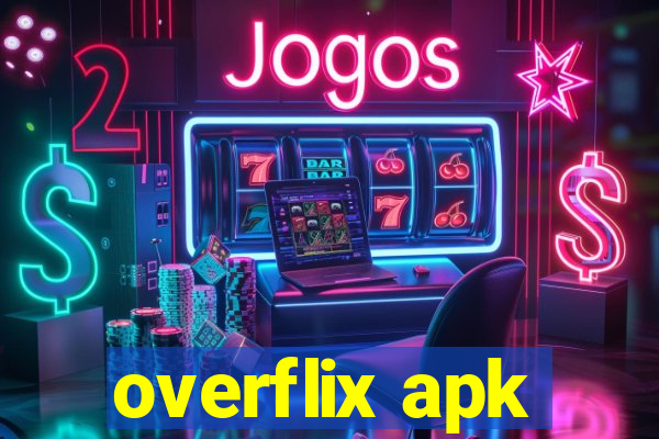 overflix apk